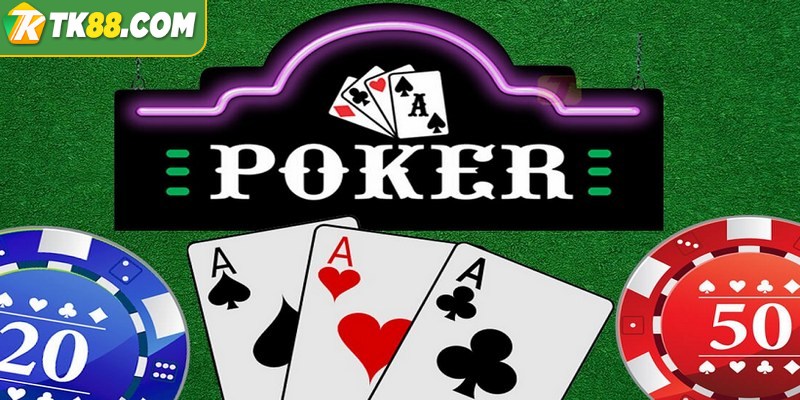 Poker là game bài đấu trí hấp dẫn, gay cấn trên thị trường