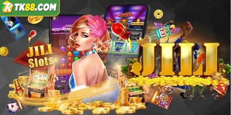 Cách tham gia sảnh game Jili dễ dàng cho bạn chơi mới